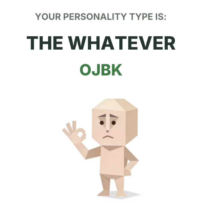 OJBK The Whatever SBTI personality type