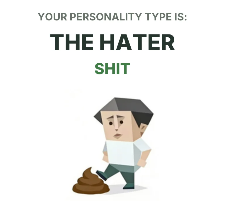 SHIT The Hater SBTI personality type